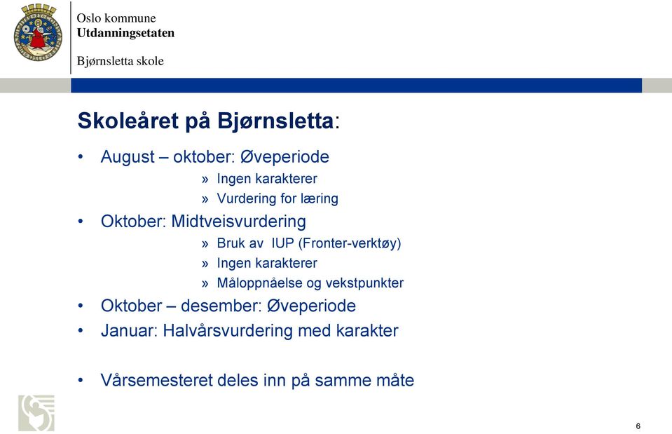 (Fronter-verktøy)» Ingen karakterer» Måloppnåelse og vekstpunkter Oktober