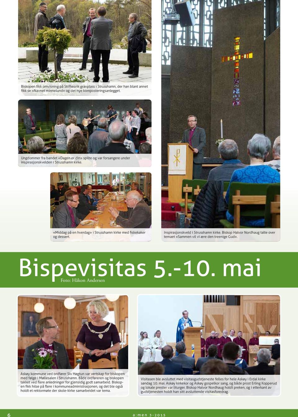 Inspirasjonskveld i Strusshamn kirke. Biskop Halvor Nordhaug talte over temaet «Sammen vil vi ære den treenige Gud». Bispevisitas 5.-10.