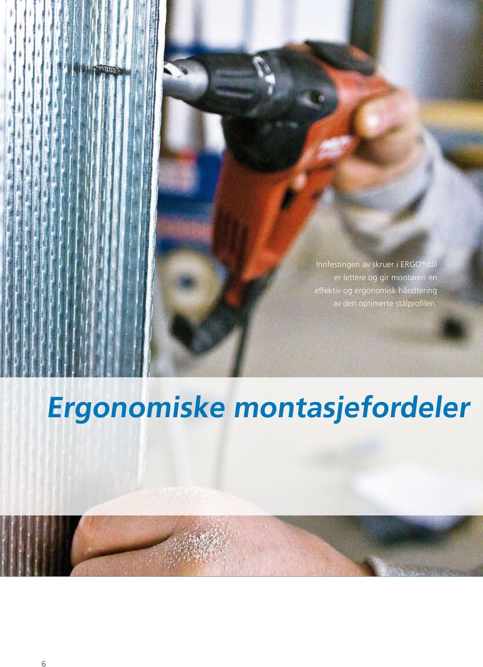 ergonomisk håndtering av den optimerte