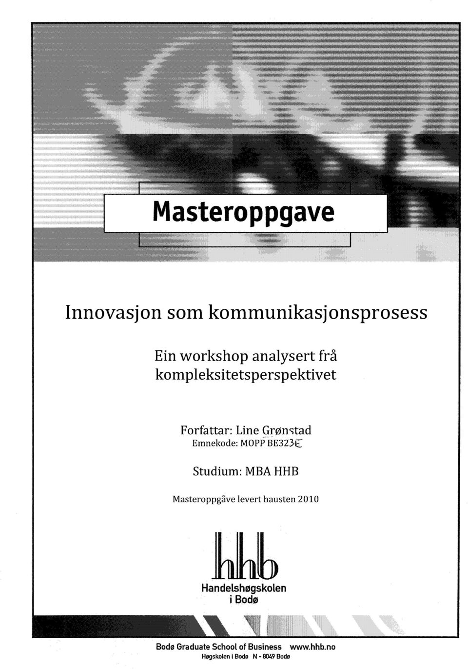 Studium: MBA HHB Masteroppgåve levert hausten 2010 lhhb Handelshøgskolen i