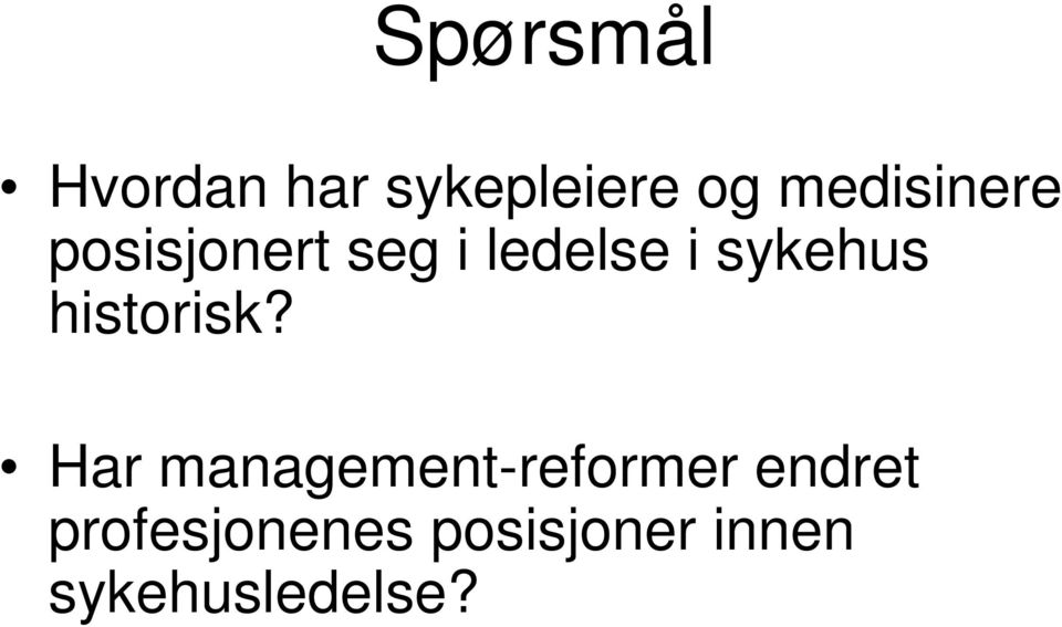 sykehus historisk?