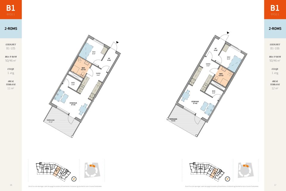 samt de oppgitte arealer på boenhetens totalareal og de enkelte Leilighetsnr: 17 rom vil kunne forekomme. Bygg, 1.