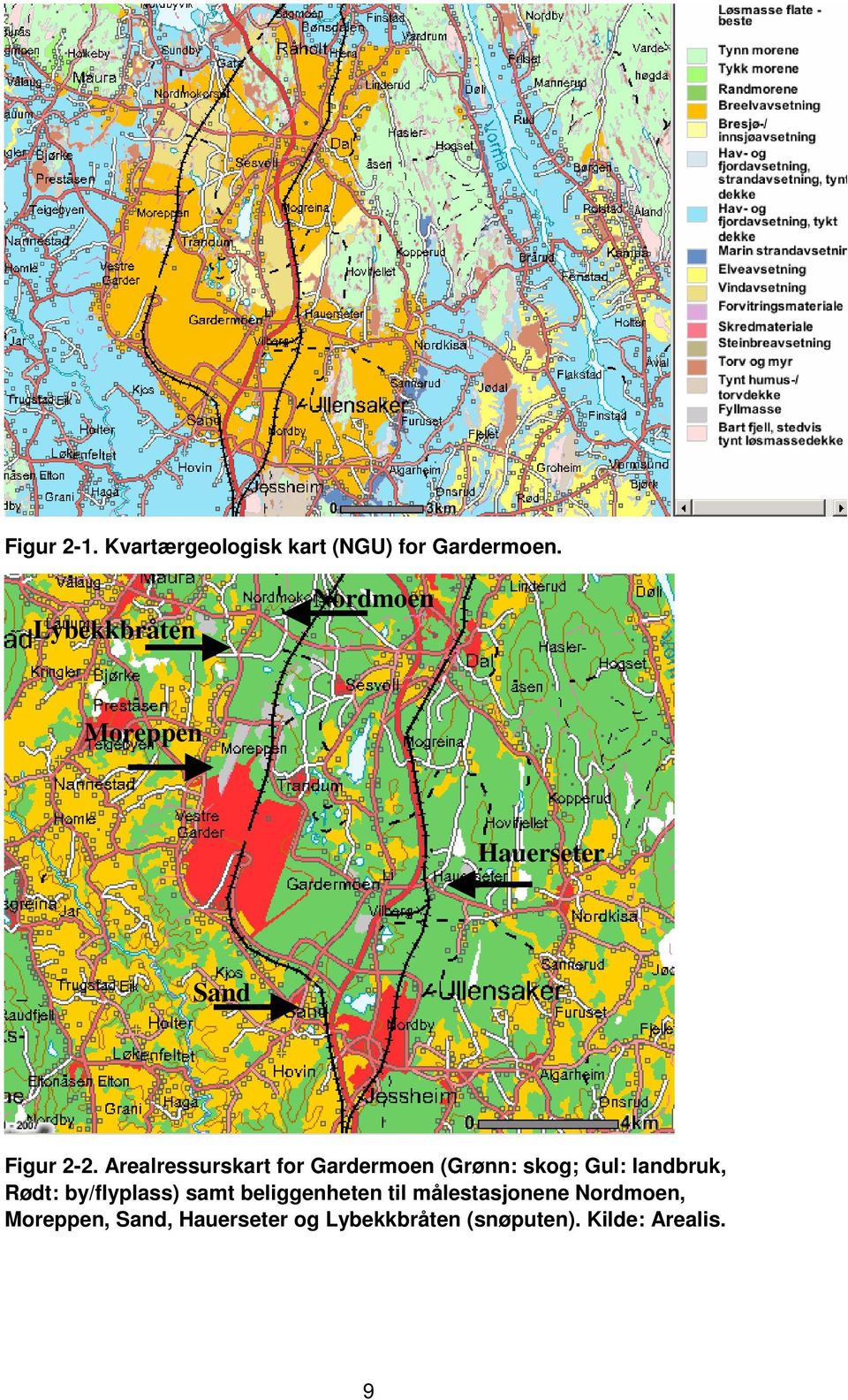 Arealressurskart for Gardermoen (Grønn: skog; Gul: landbruk, Rødt: