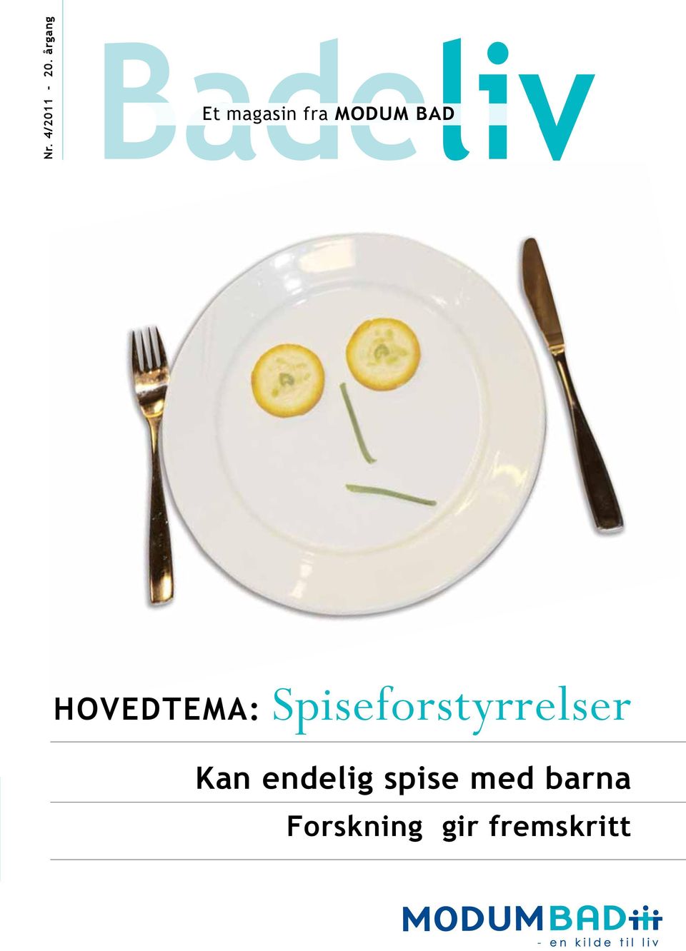 MODUM BAD Hovedtema: