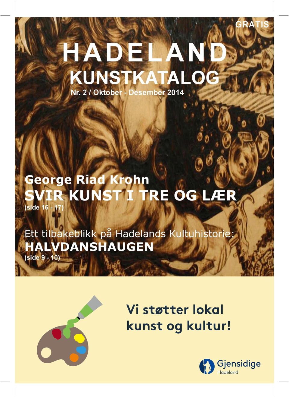 SVIR KUNST I TRE OG LÆR (side 16-17) Ett