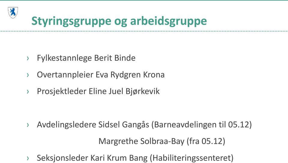 Avdelingsledere Sidsel Gangås (Barneavdelingen til 05.