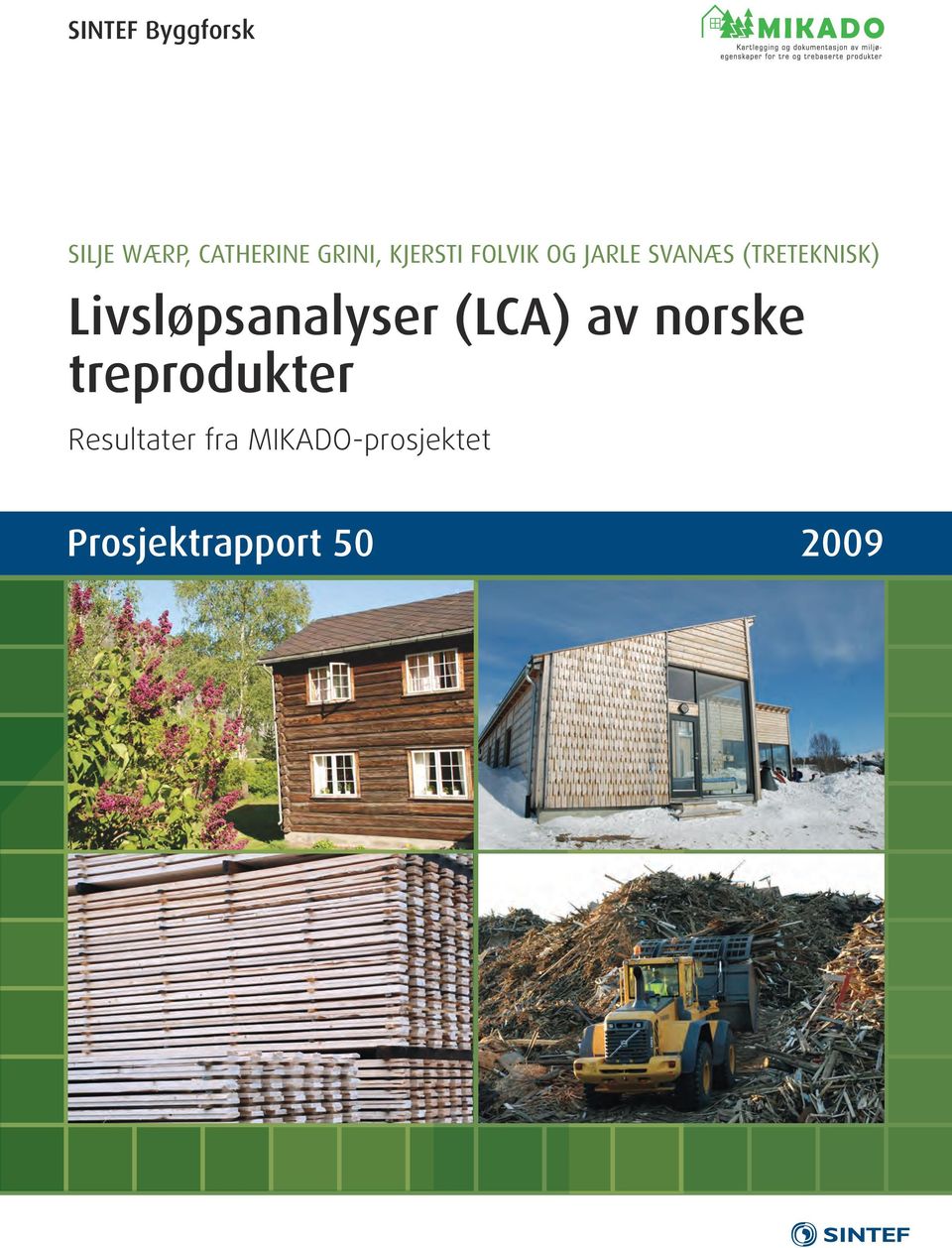 Livsløpsanalyser (LCA) av norske treprodukter
