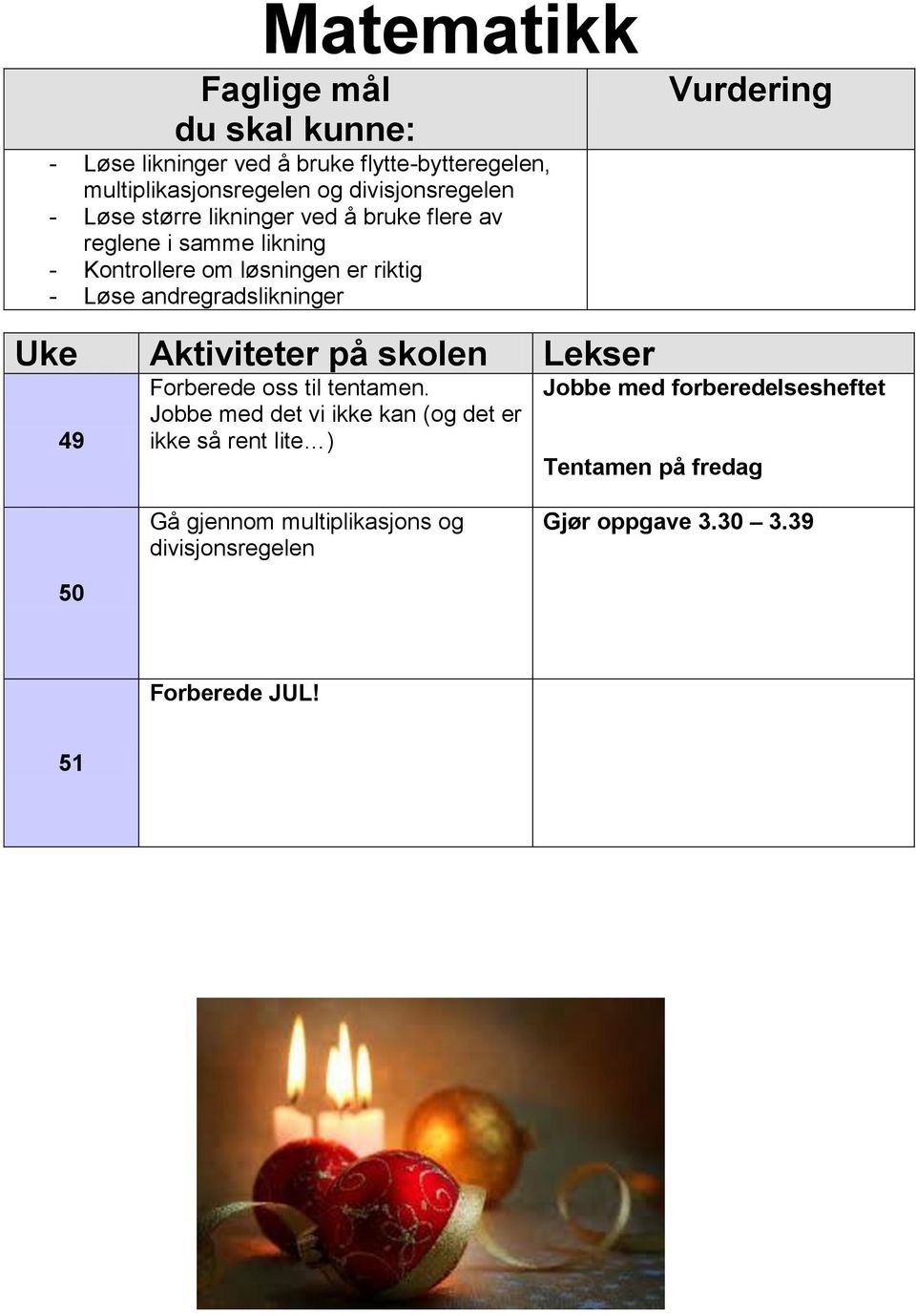 andregradslikninger Forberede oss til tentamen.