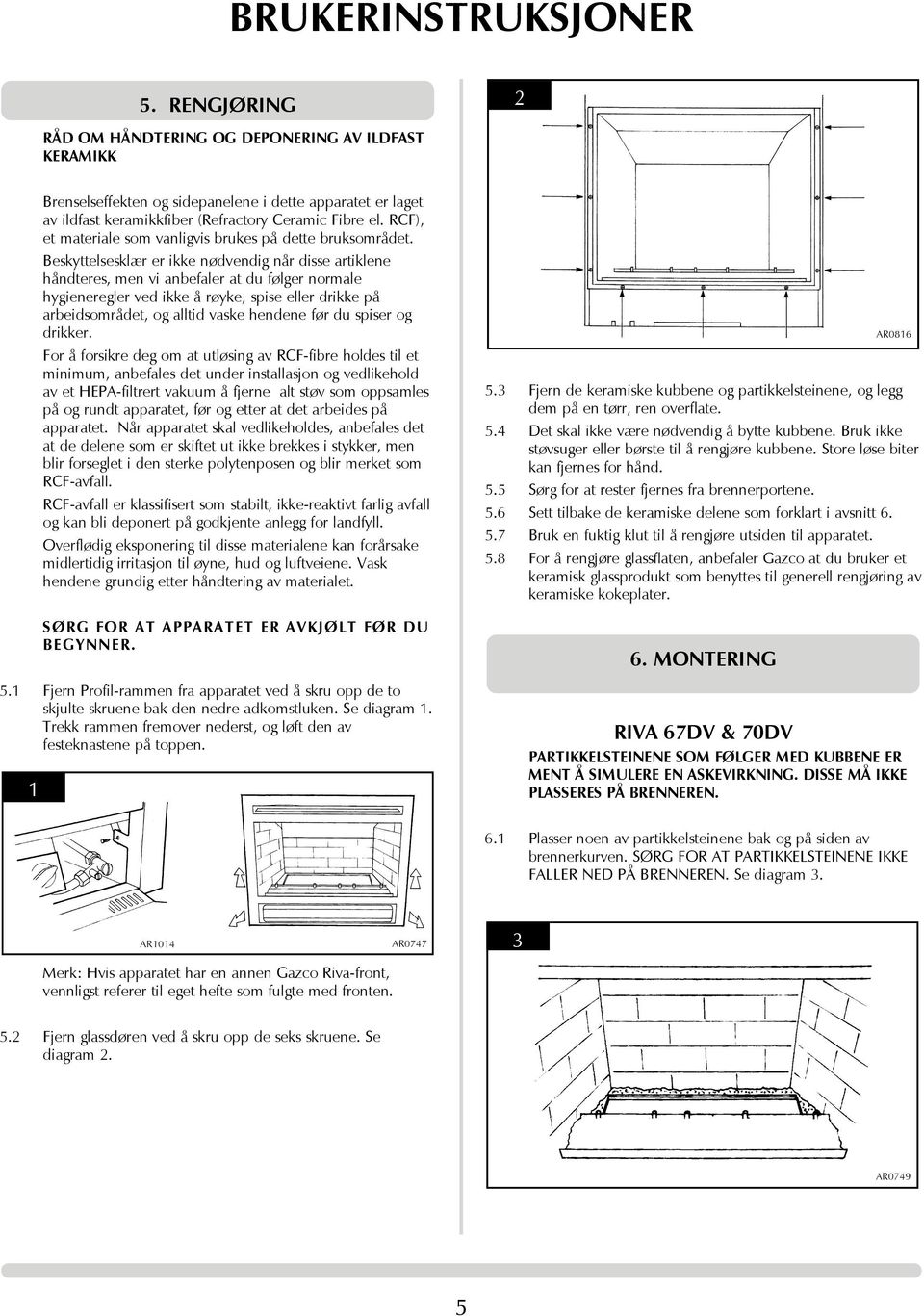 RCF), et materiale som vanligvis brukes på dette bruksområdet.