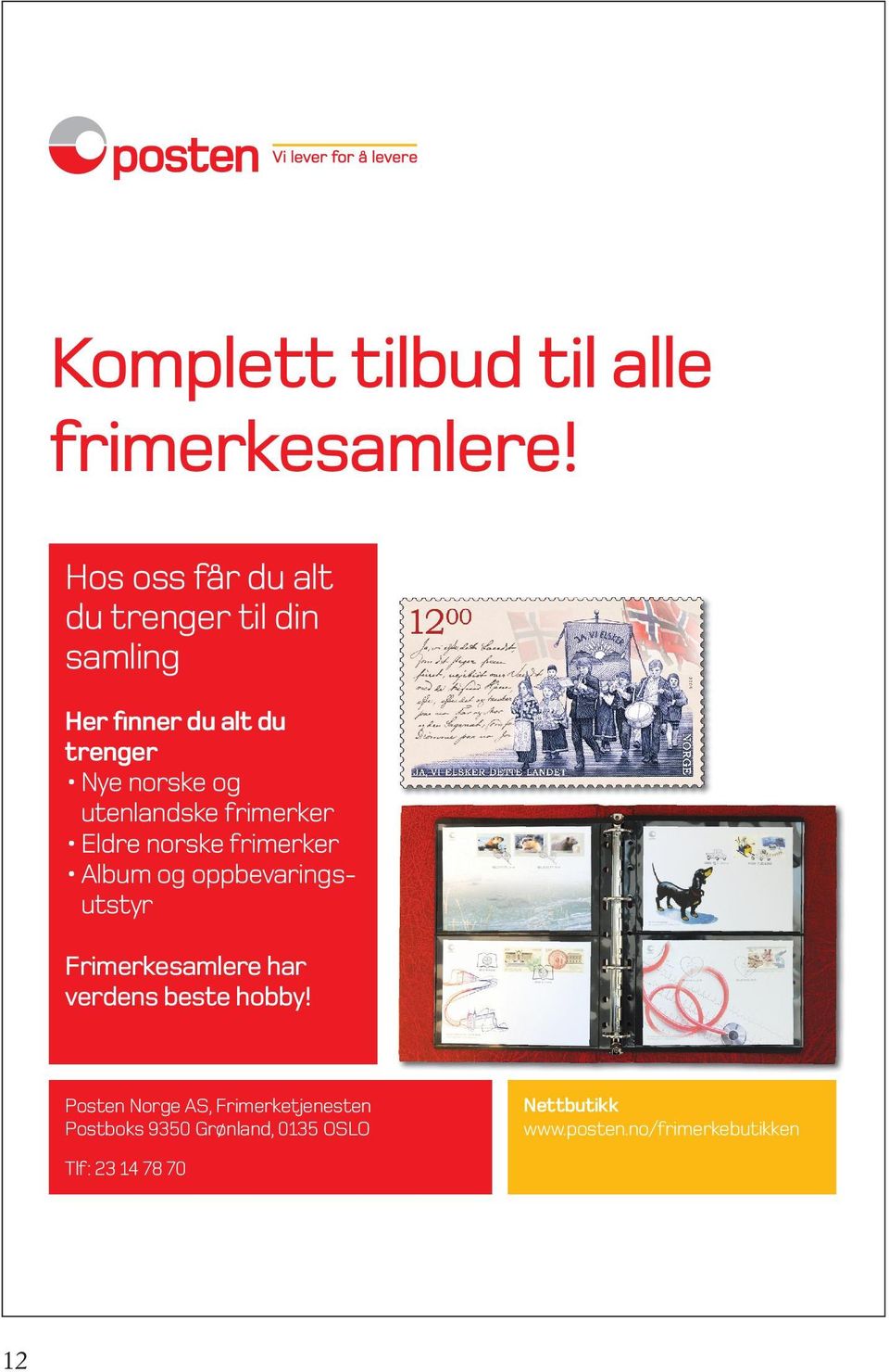 utenlandske frimerker Eldre norske frimerker Album og oppbevaringsutstyr Frimerkesamlere har