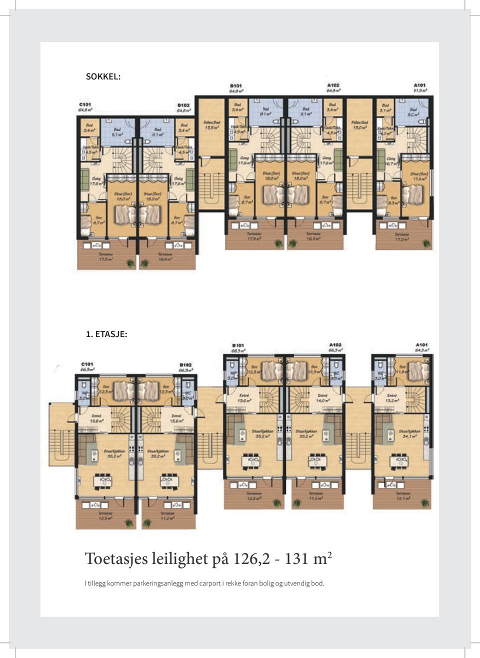 126,2-131 m 2 I tillegg kommer