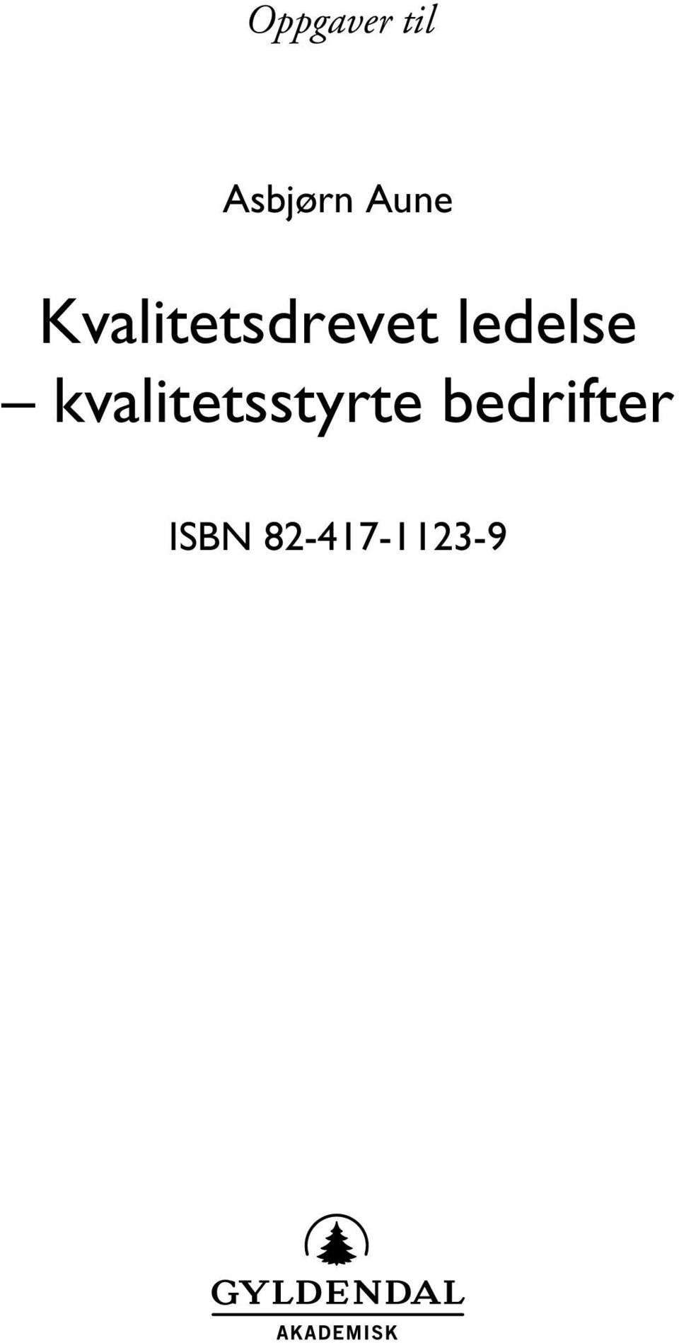 ledelse kvalitetsstyrte