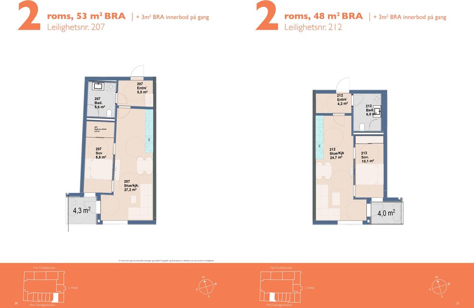 212 208 5,0 m² 207 5,6 m² 207 5,5 m² 212 4,2 m² 212 6,0 m² 211 5,1 m² 207 Walk in closet 2,5