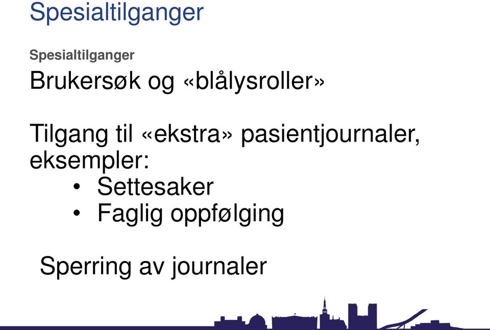 «ekstra» pasientjournaler, eksempler: