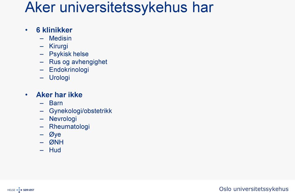 avhengighet Endokrinologi Urologi Aker har