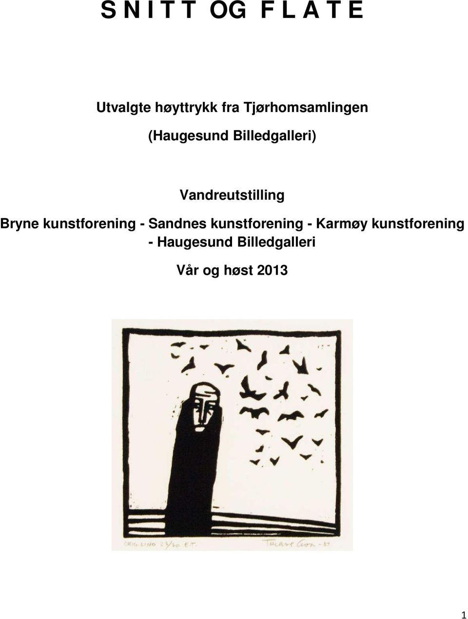 Vandreutstilling Bryne kunstforening - Sandnes
