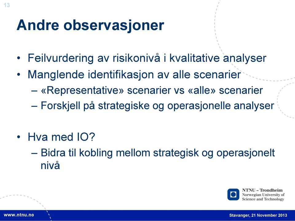 scenarier vs «alle» scenarier Forskjell på strategiske og