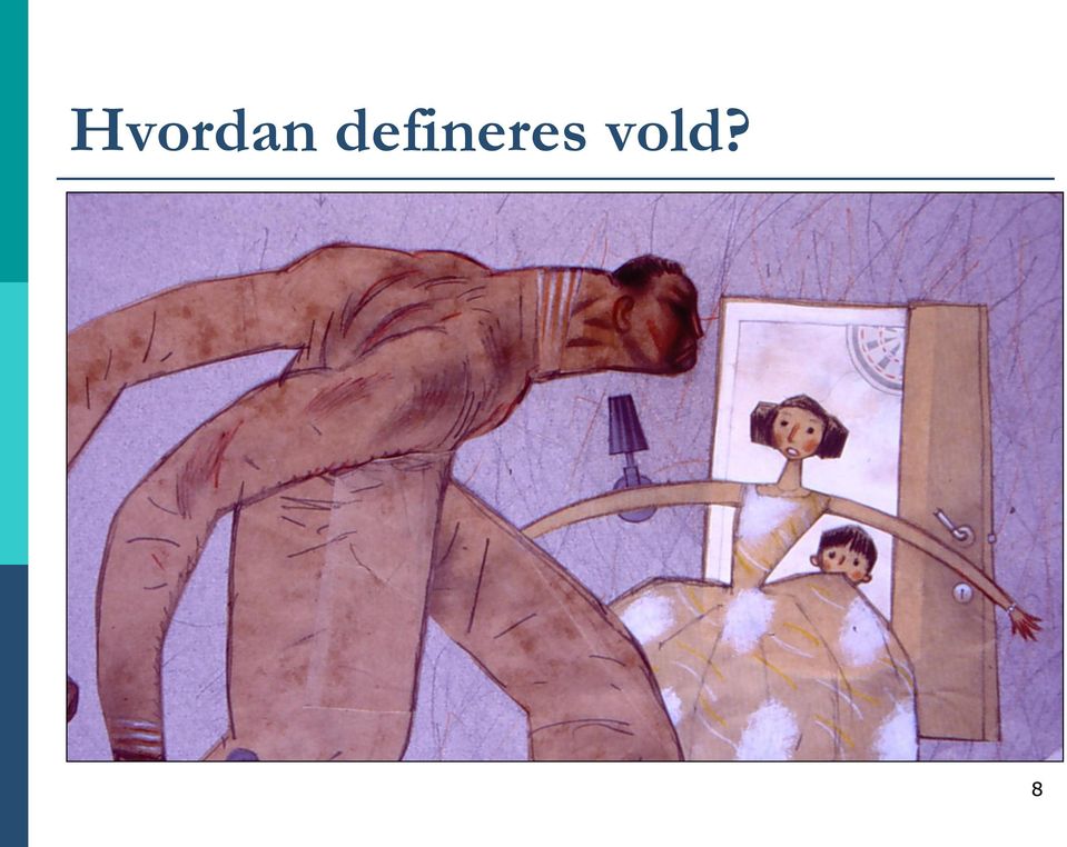 vold? 8