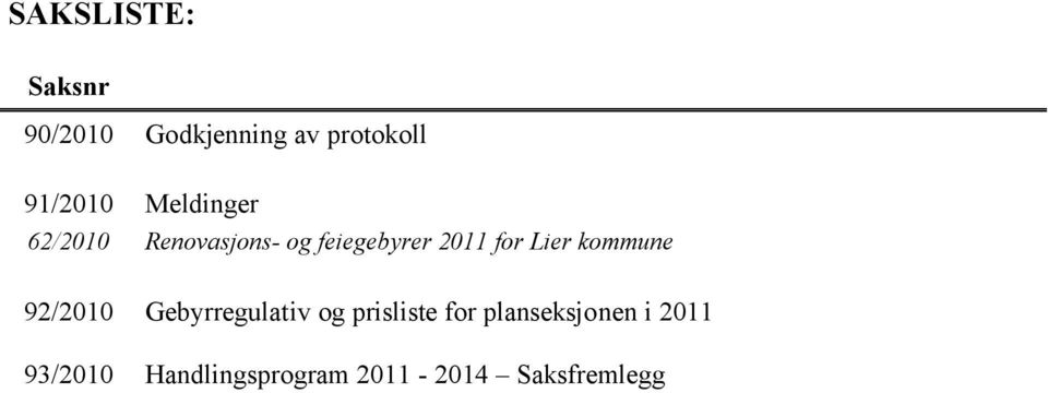 Lier kommune 92/2010 Gebyrregulativ og prisliste for