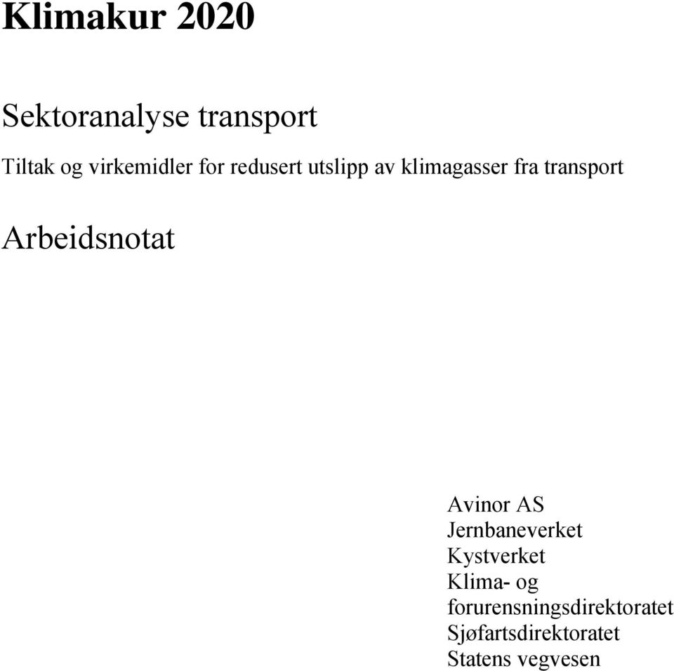 transport Arbeidsnotat Avinor AS Jernbaneverket