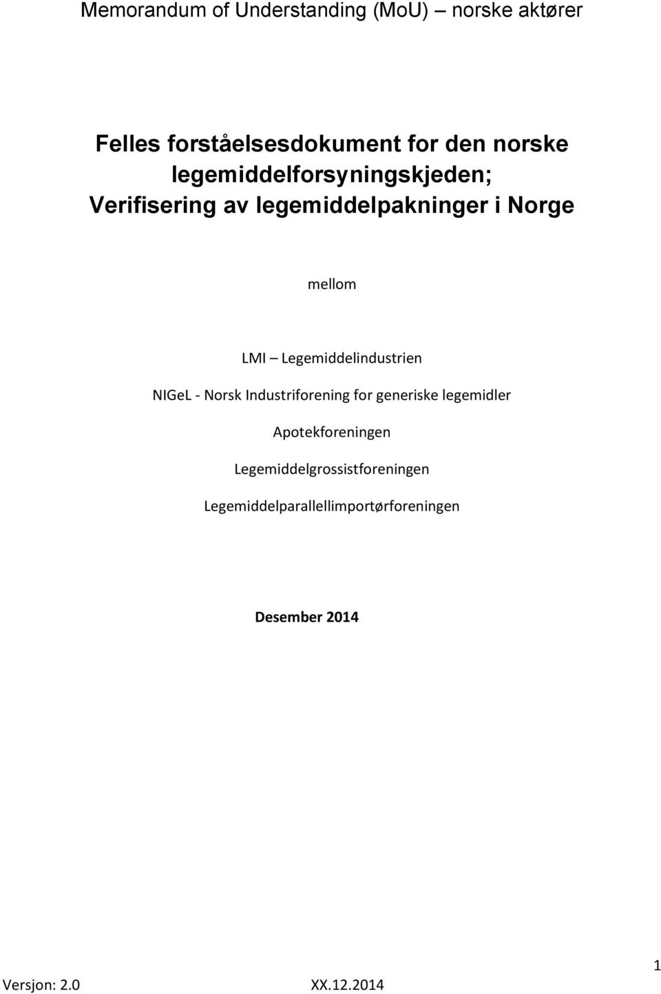 LMI Legemiddelindustrien NIGeL - Norsk Industriforening for generiske legemidler