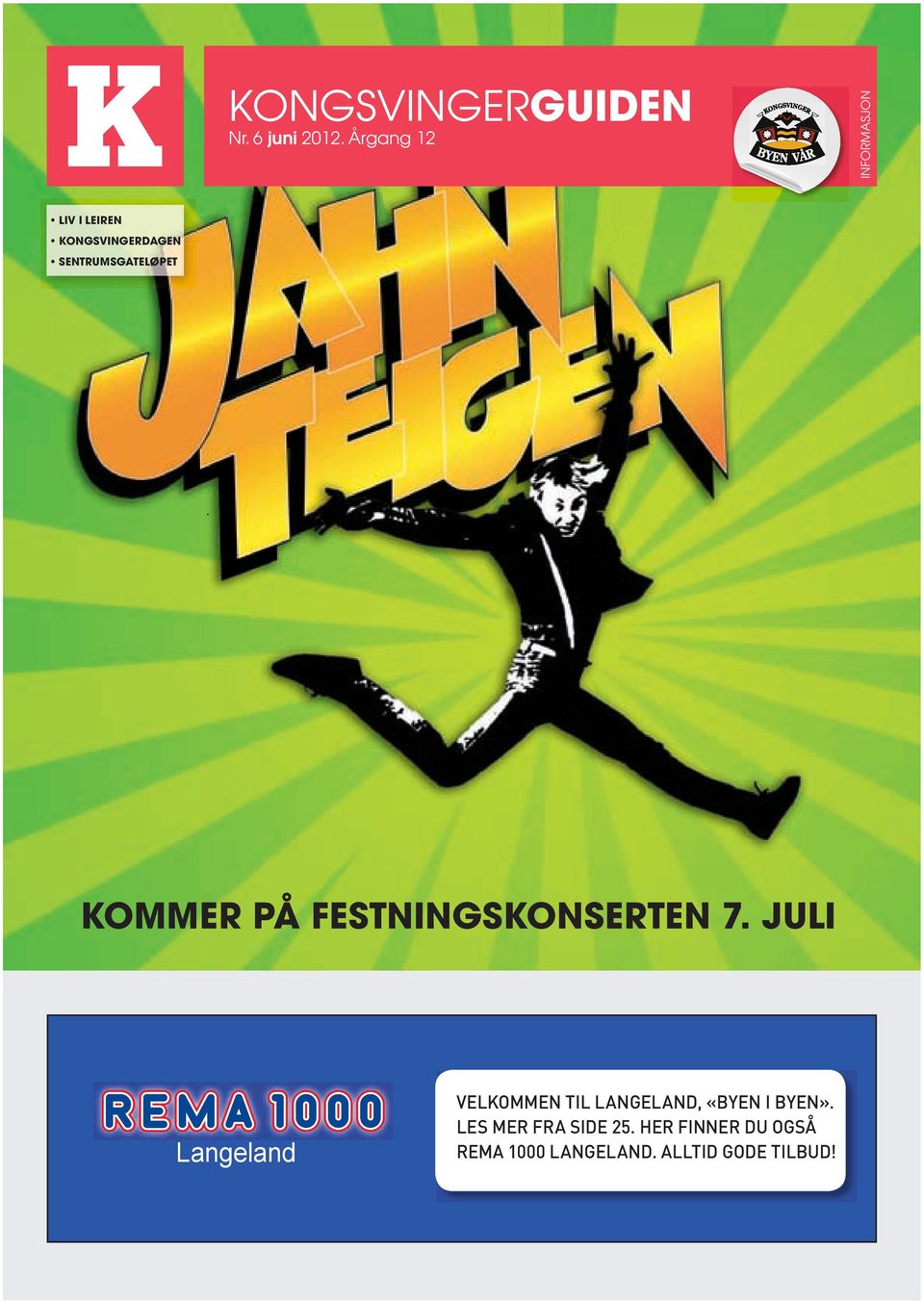 Kommer på festningskonserten 7.