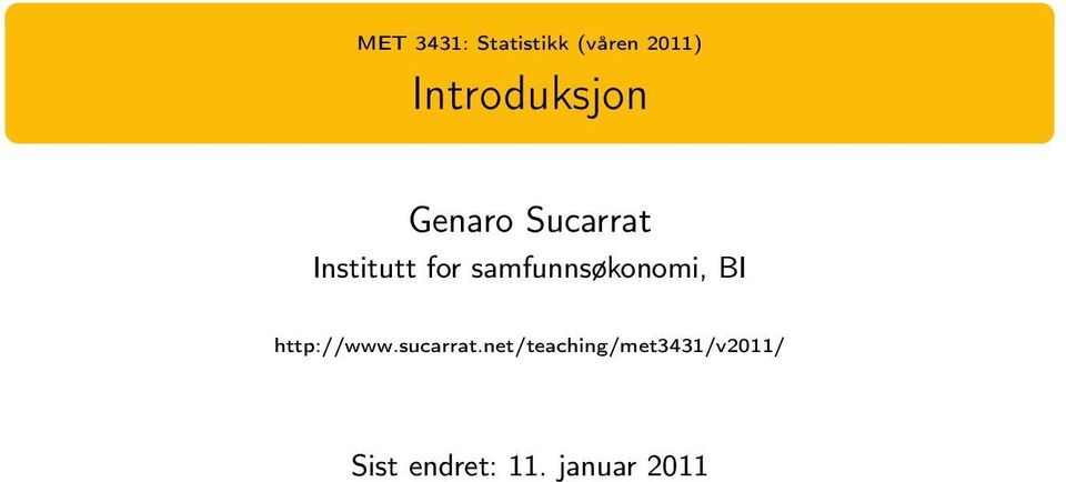 samfunnsøkonomi, BI http://www.sucarrat.