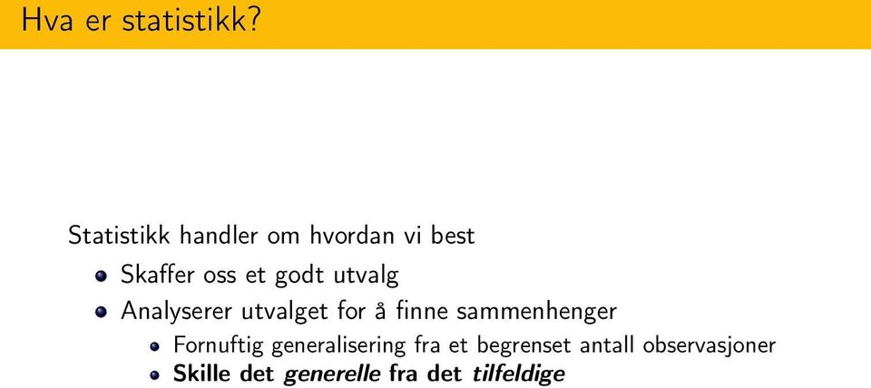 utvalg Analyserer utvalget for å finne sammenhenger