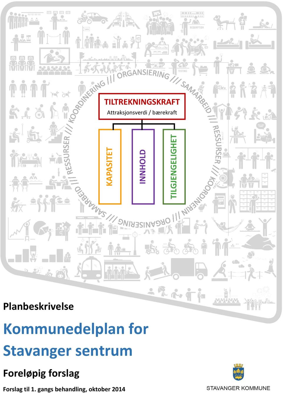 Planbeskrivelse Kommunedelplan for Stavanger