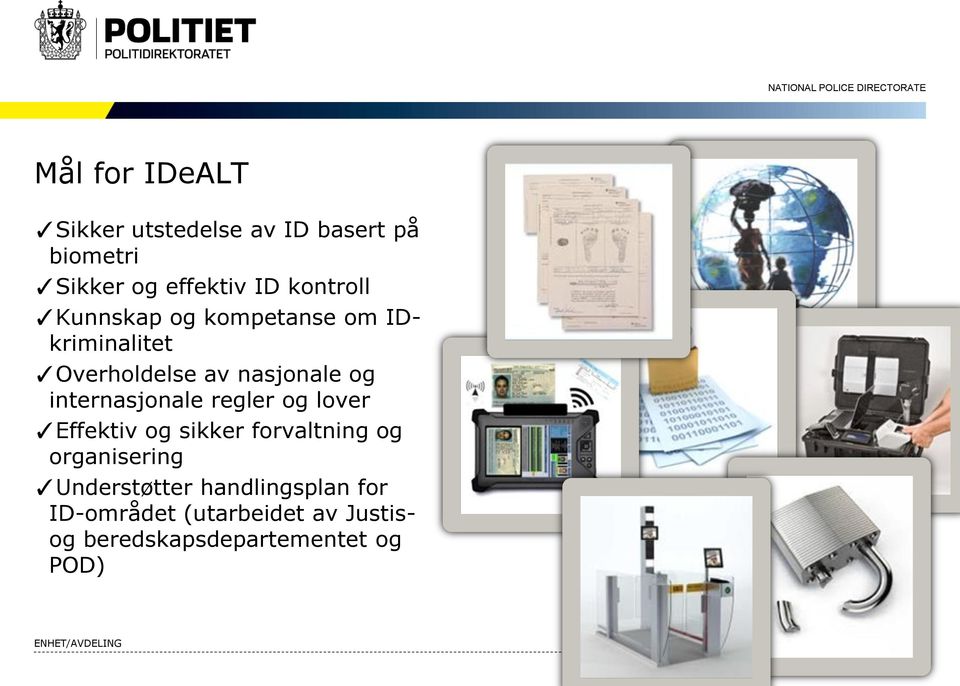 internasjonale regler og lover Effektiv og sikker forvaltning og organisering