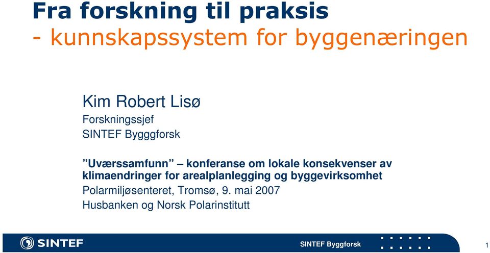 konsekvenser av klimaendringer for arealplanlegging og byggevirksomhet