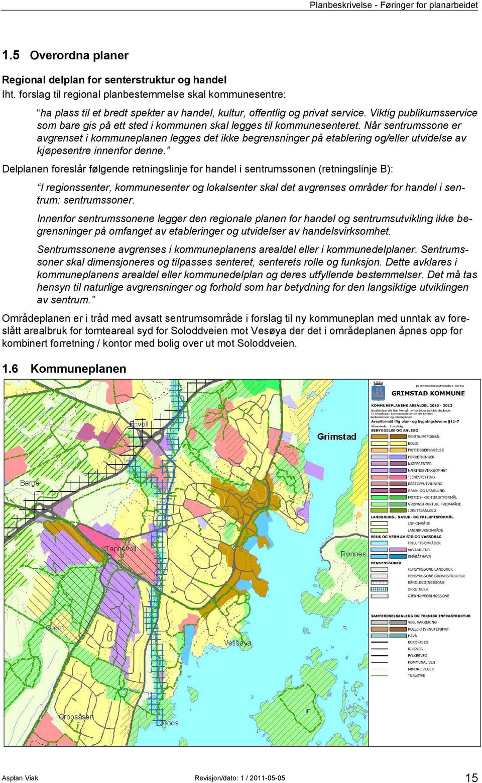 Viktig publikumsservice som bare gis på ett sted i kommunen skal legges til kommunesenteret.