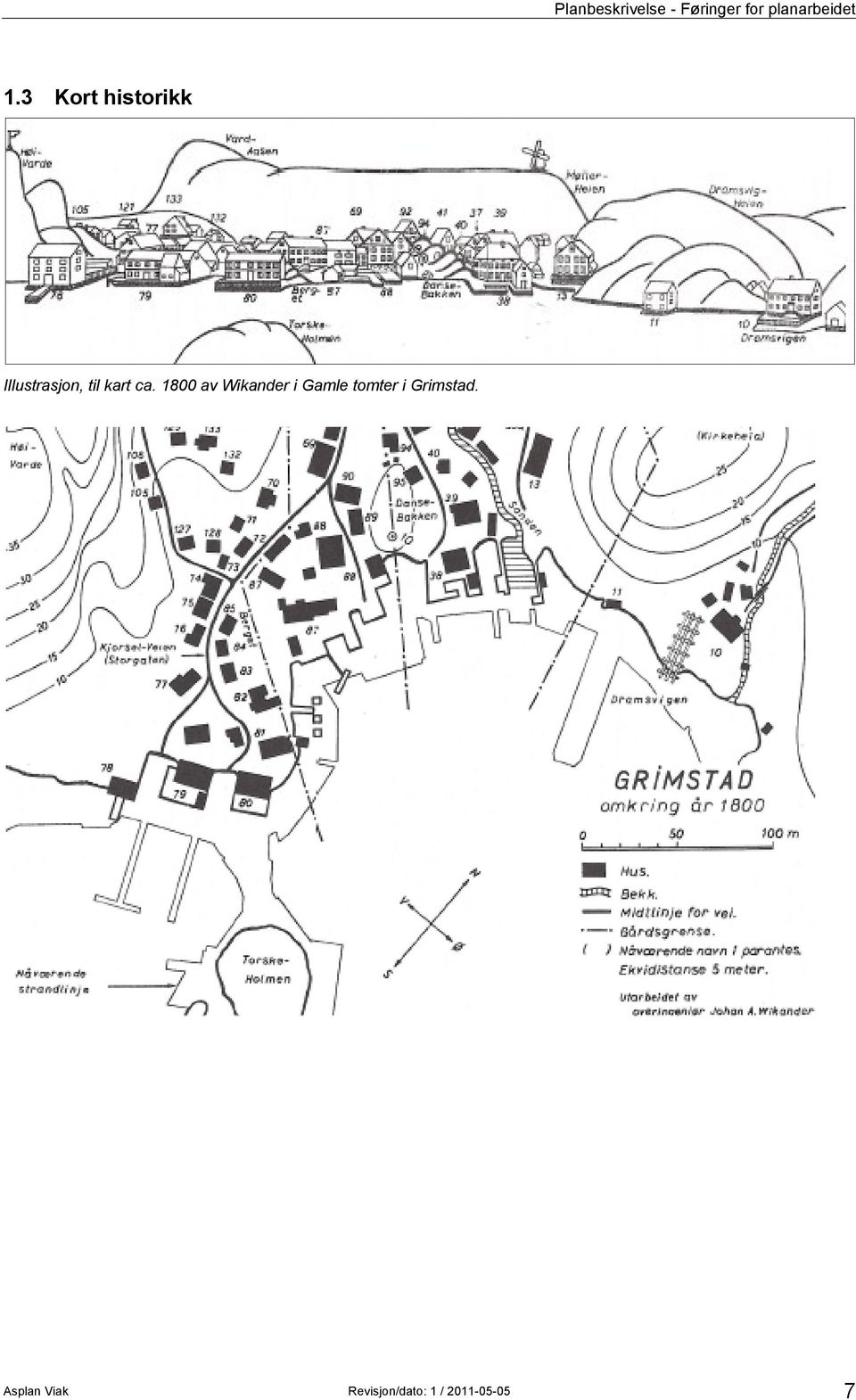 1800 av Wikander i Gamle tomter i Grimstad.