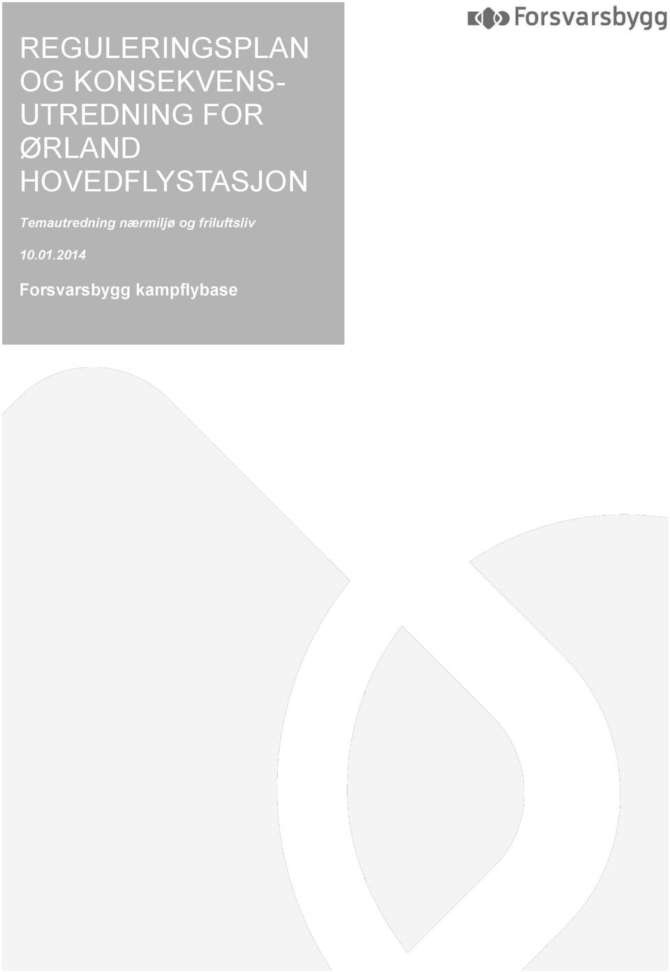 ØRLAND HOVEDFLYSTASJON 10.