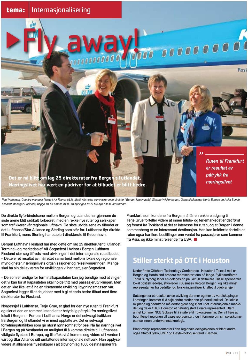General Manager North Europe og Anita Sunde, Account Manager Business, begge fra Air France KLM, fra åpningen av KLMs nye rute til Amsterdam.