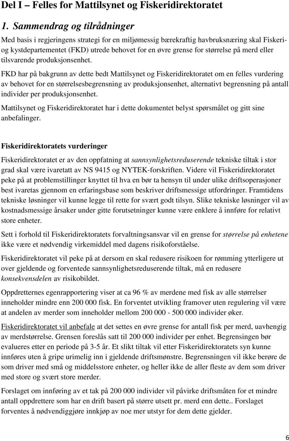 merd eller tilsvarende produksjonsenhet.