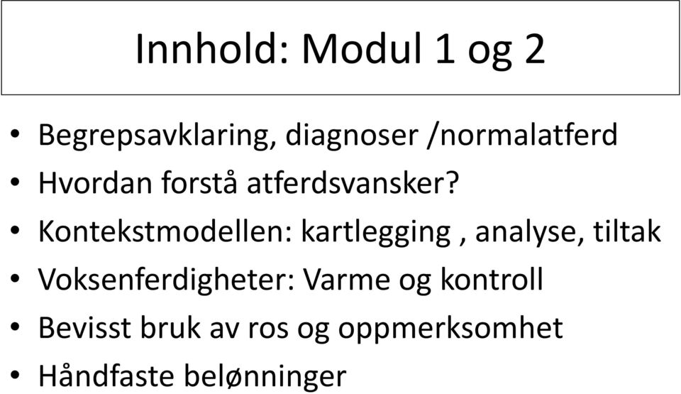 Kontekstmodellen: kartlegging, analyse, tiltak