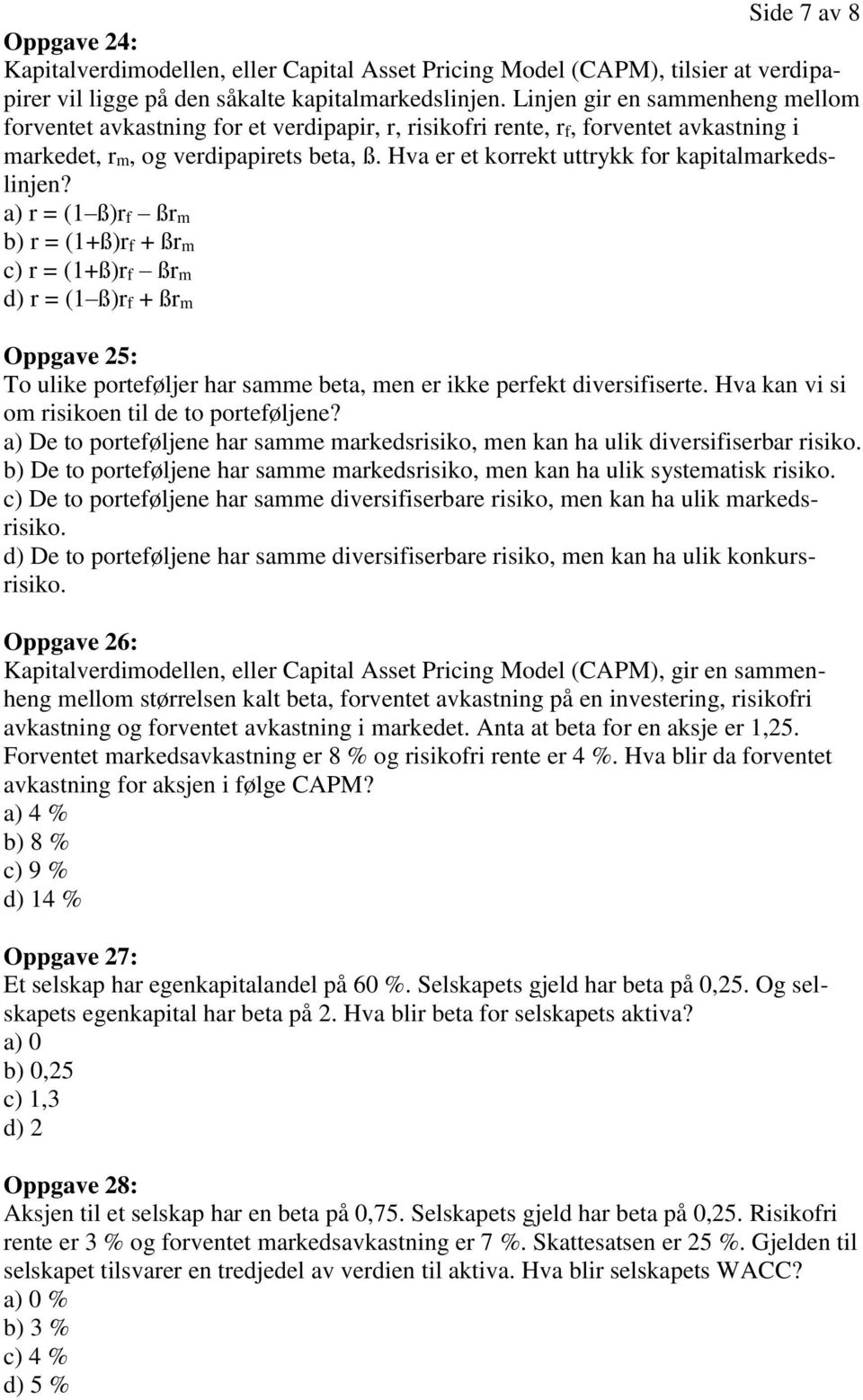 Hva er et korrekt uttrykk for kapitalmarkedslinjen?