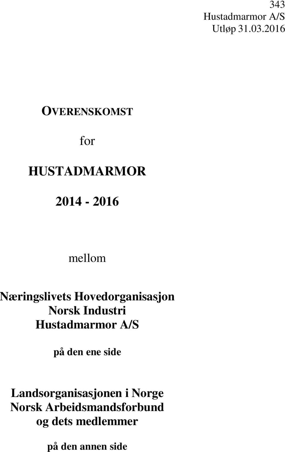 Næringslivets Hovedorganisasjon Norsk Industri Hustadmarmor A/S