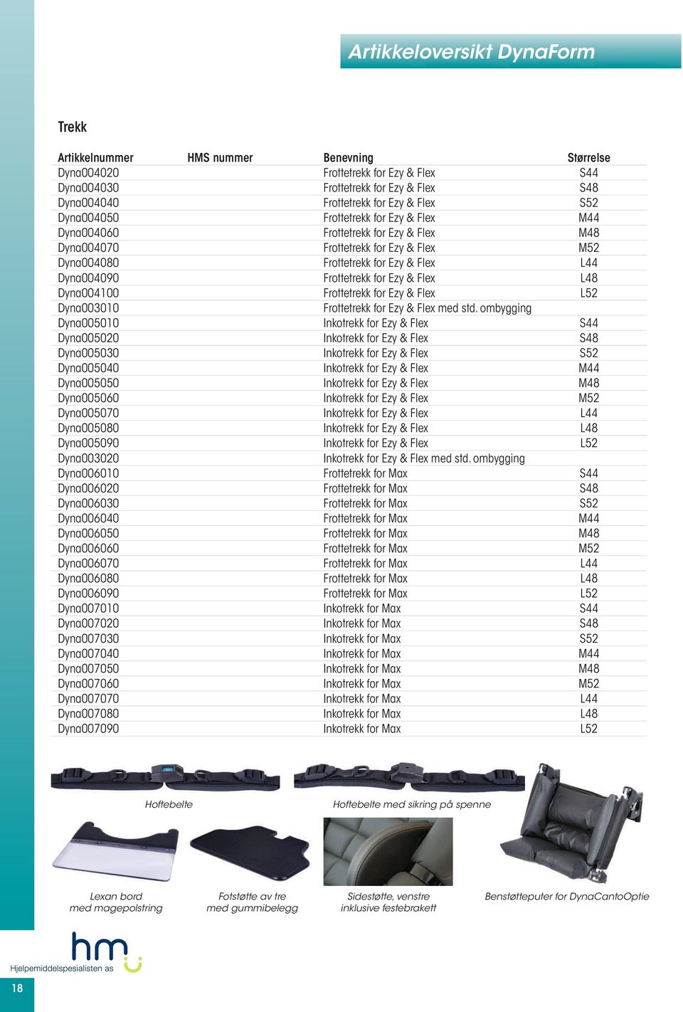 Ezy & Flex L48 Dyna004100 Frottetrekk for Ezy & Flex L52 Dyna003010 Frottetrekk for Ezy & Flex med std.