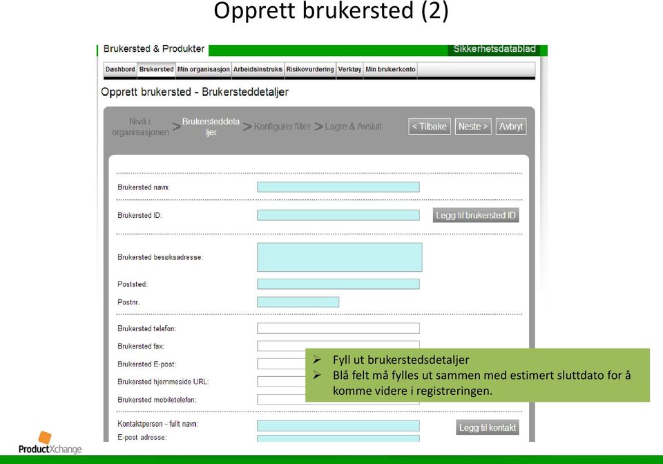 fylles ut sammen med estimert