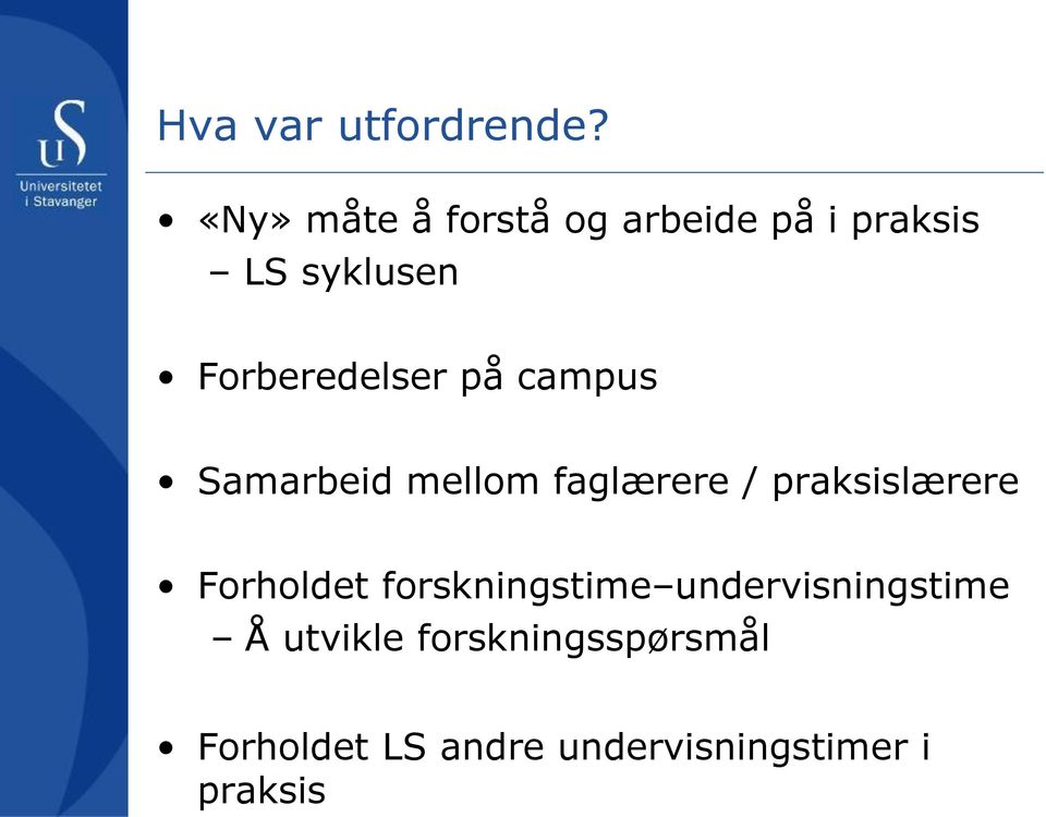 Forberedelser på campus Samarbeid mellom faglærere /