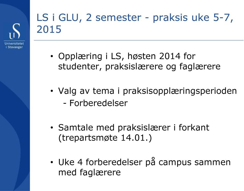 praksisopplæringsperioden - Forberedelser Samtale med praksislærer i