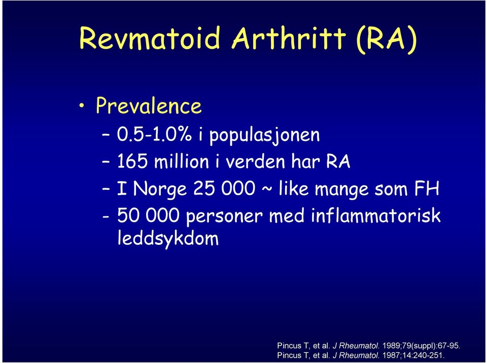 like mange som FH - 50 000 personer med inflammatorisk leddsykdom