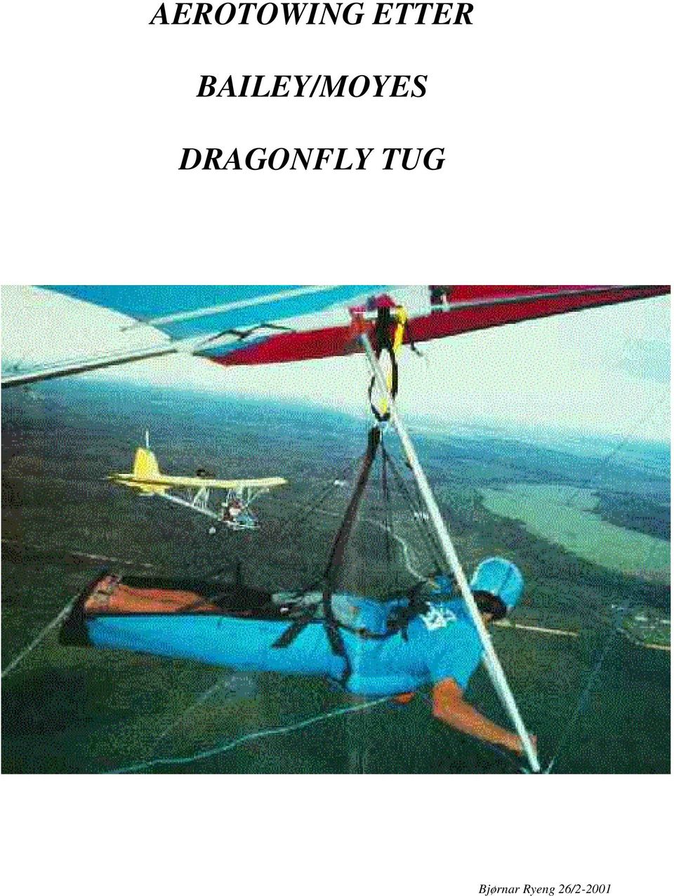 DRAGONFLY TUG