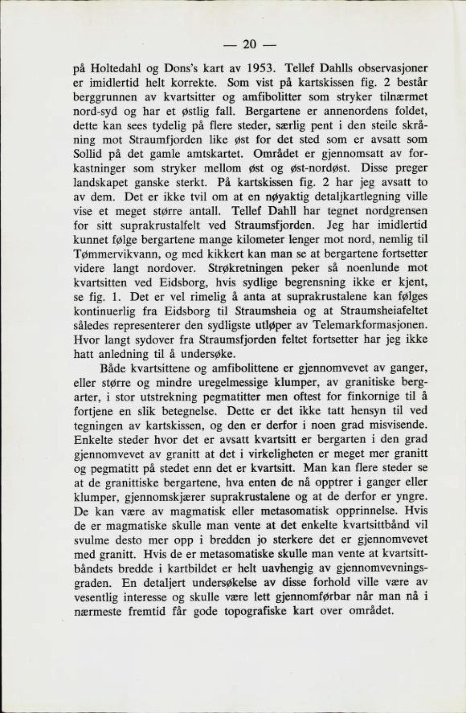 LerZartene er 2nnenordenß toldet, dette kan Beeß tvdelig pk tiere Bteder, BNlliZ pent i den Bteile Bkra ninz mot Btr2umt^orden like tor det Bted Bom er avßatt Bom Bollid pa det Zainie aintßkartet.