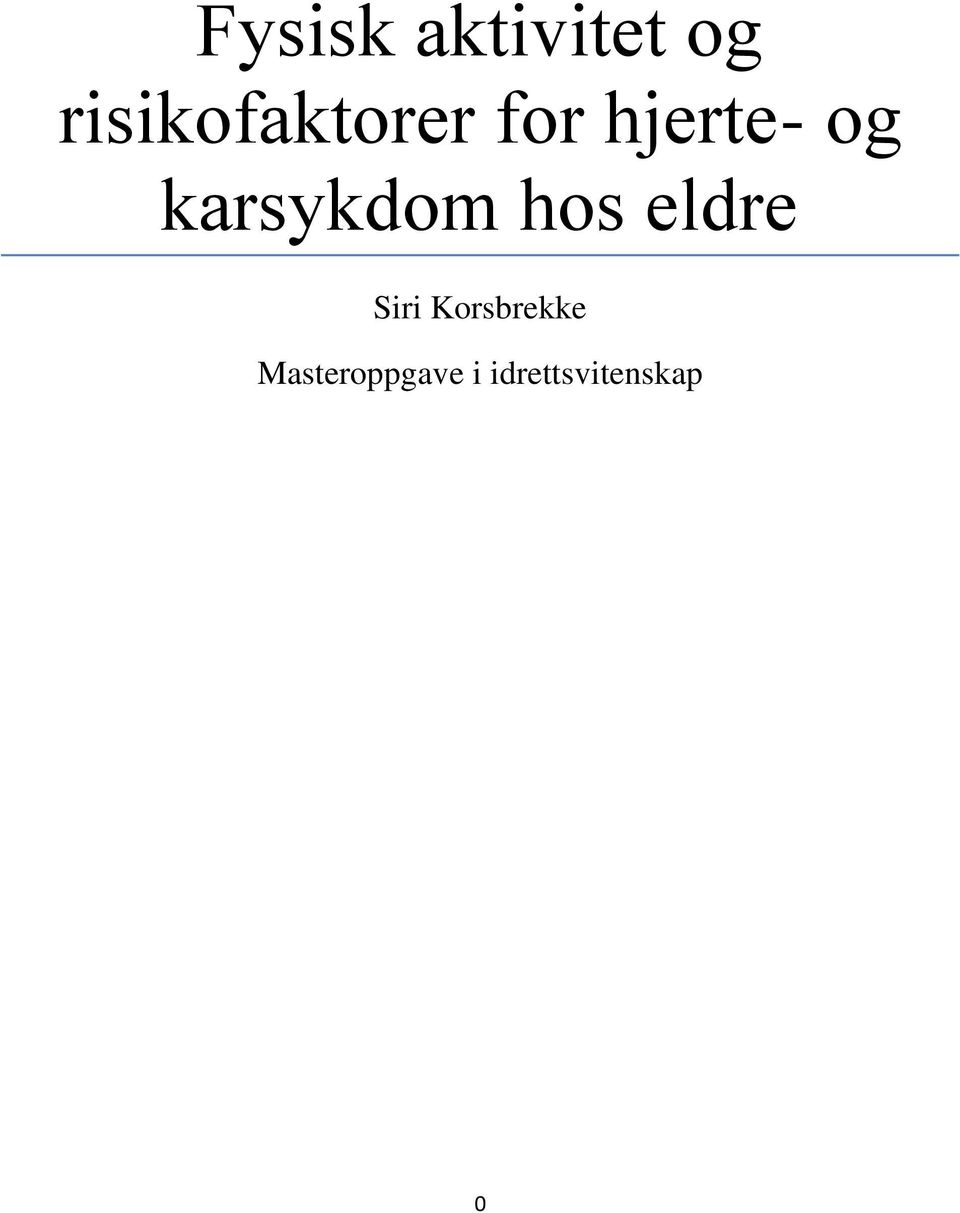 karsykdom hos eldre Siri