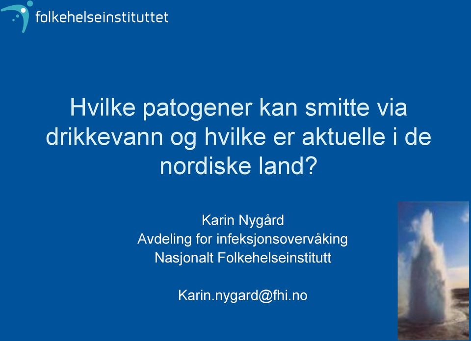 Karin Nygård Avdeling for