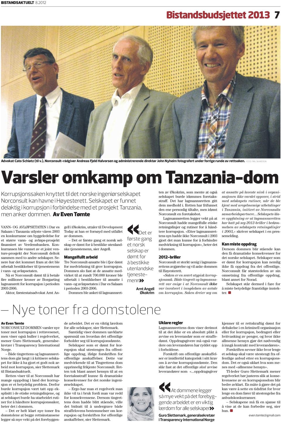 FOTO: TIRIL SKARSTEIN Varsler omkamp om Tanzania-dom Korrupsjonssaken knyttet til det norske ingeniør selskapet Norconsult kan havne i Høyesterett.