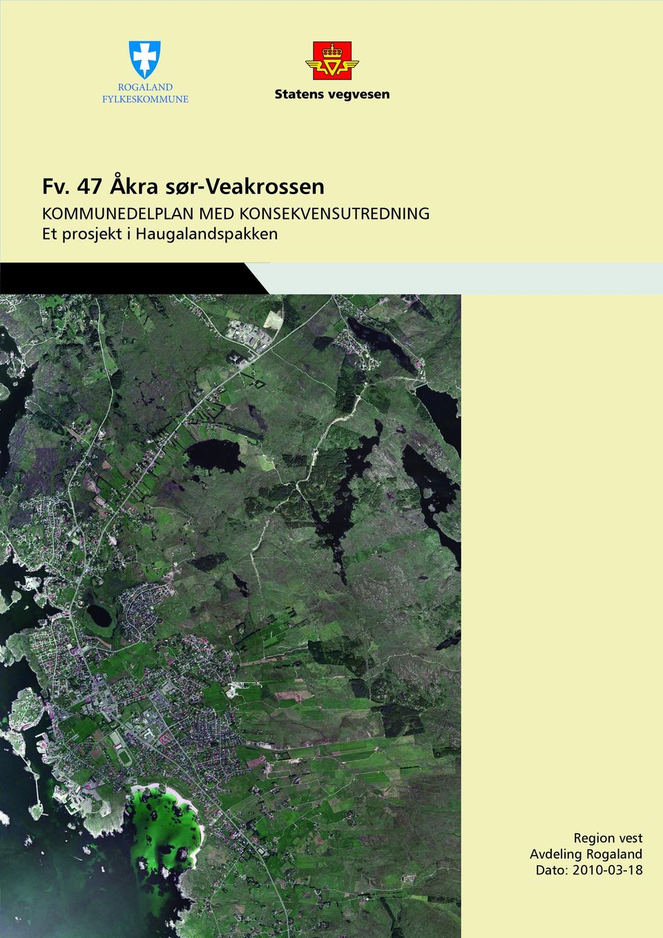 KONSEKVENSUTREDNING Et prosjekt i Haugalandspakken Region